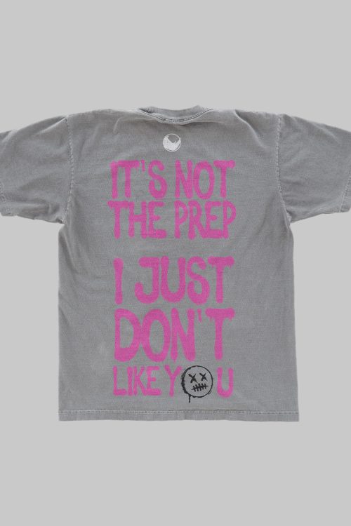 “It’s not the prep” Tee