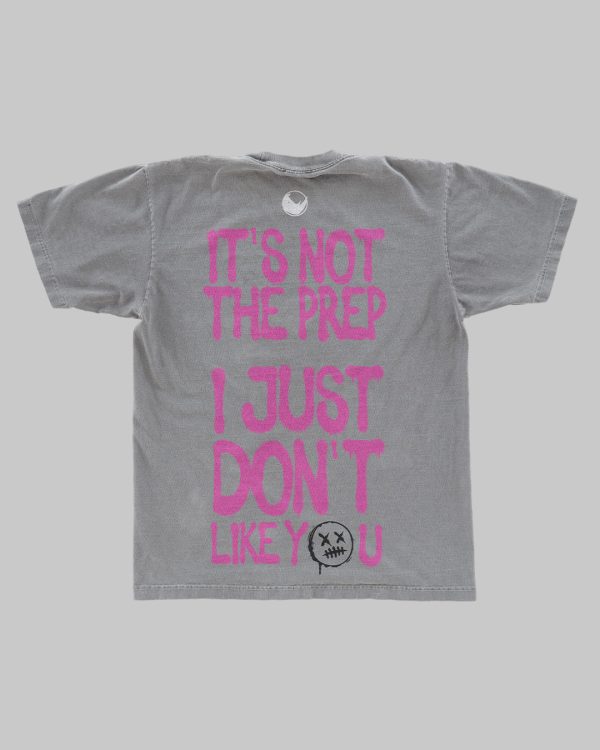"It's not the prep" Tee