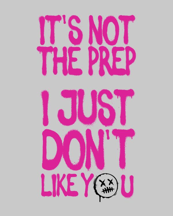 "It's not the prep" Tee - immagine 3